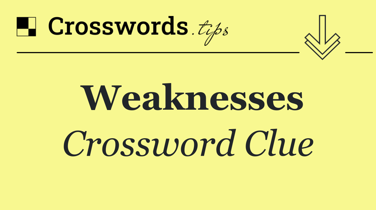 Weaknesses