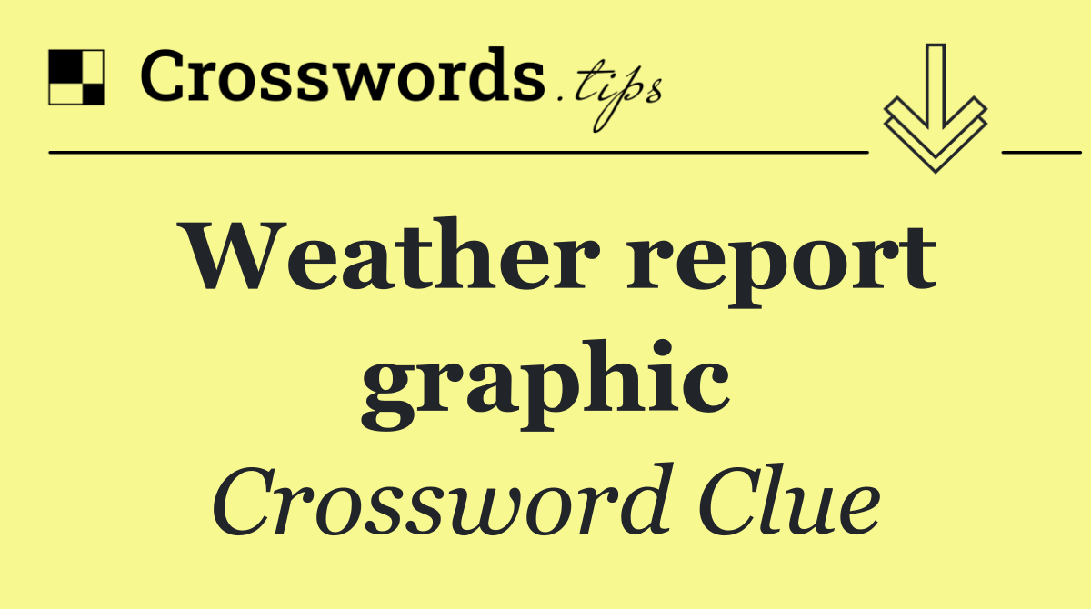 Weather report graphic