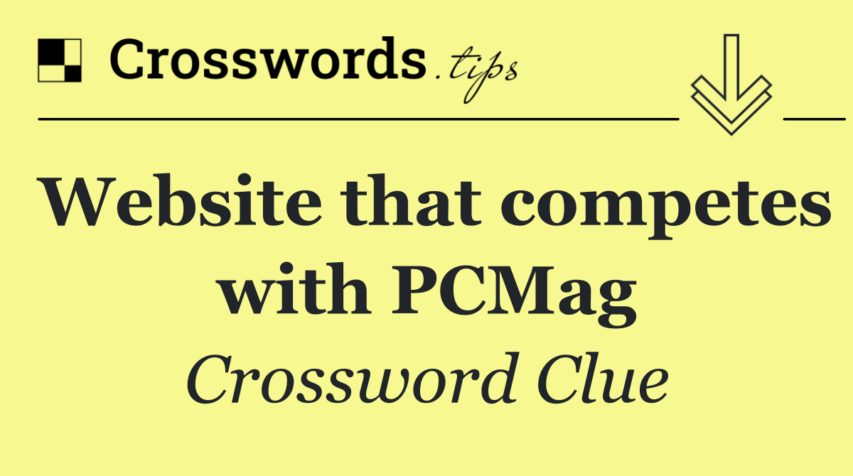 Website that competes with PCMag
