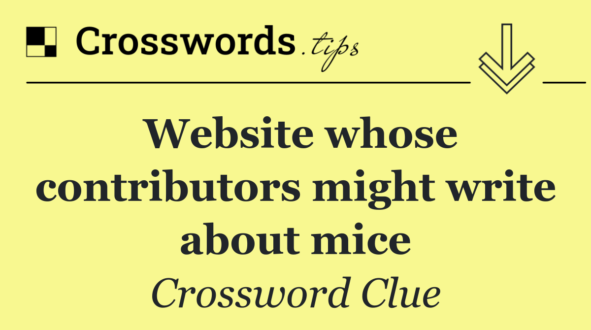 Website whose contributors might write about mice