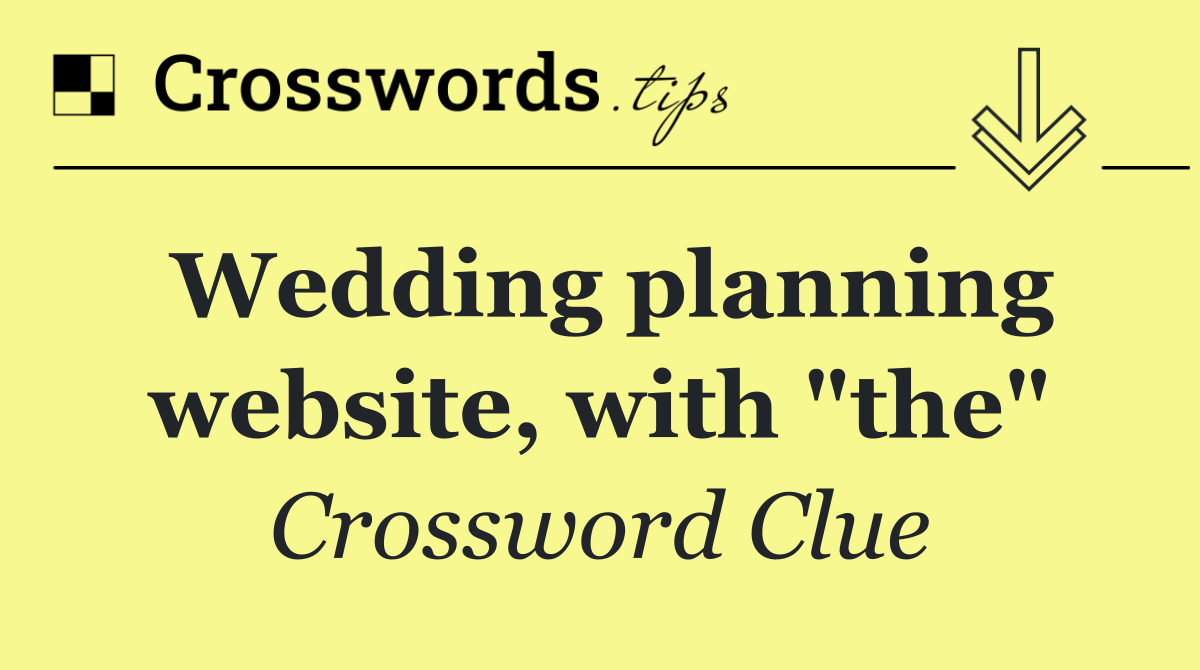 Wedding planning website, with "the"