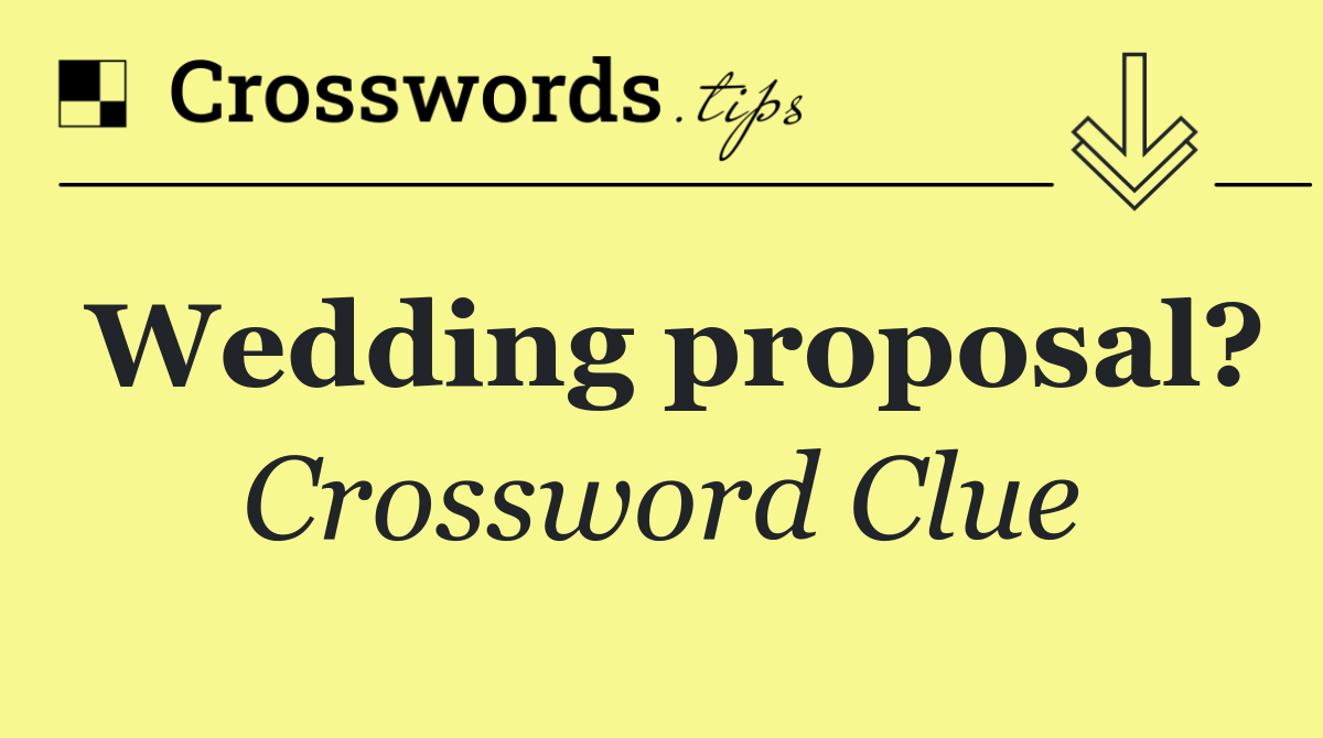 Wedding proposal?