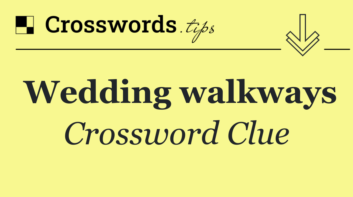 Wedding walkways