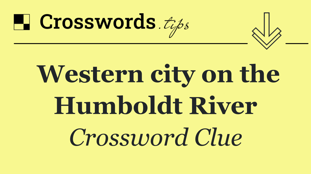 Western city on the Humboldt River