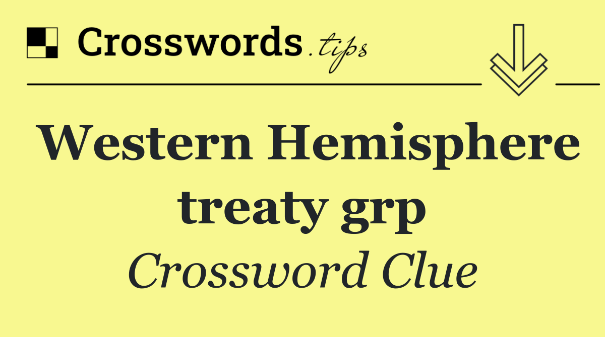 Western Hemisphere treaty grp