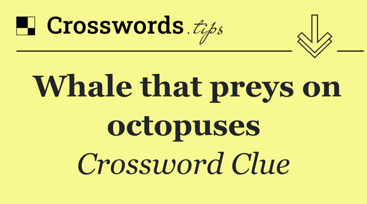 Whale that preys on octopuses