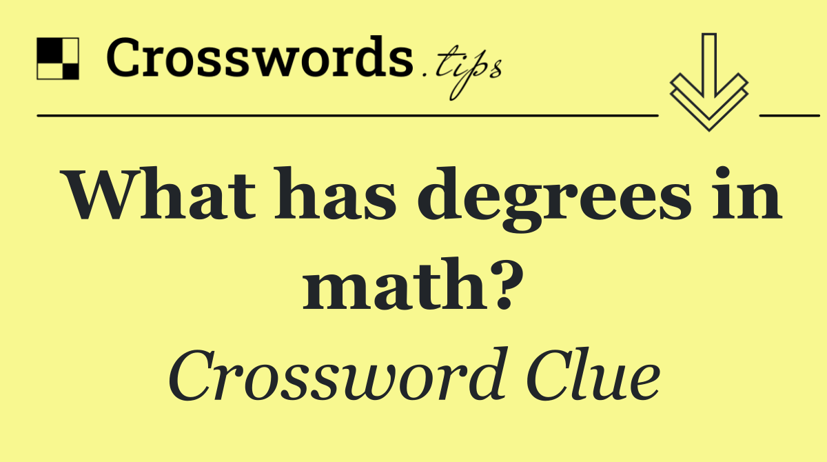 What has degrees in math?