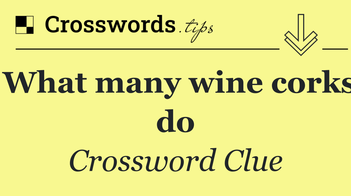 What many wine corks do