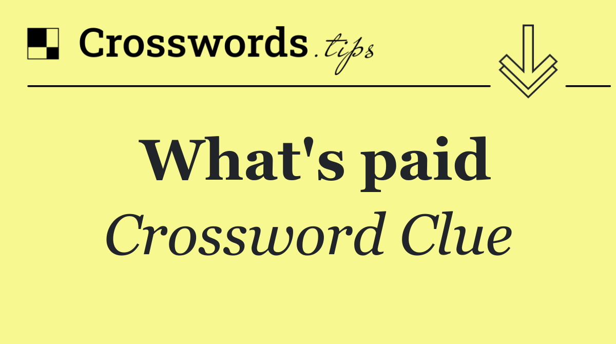What's paid