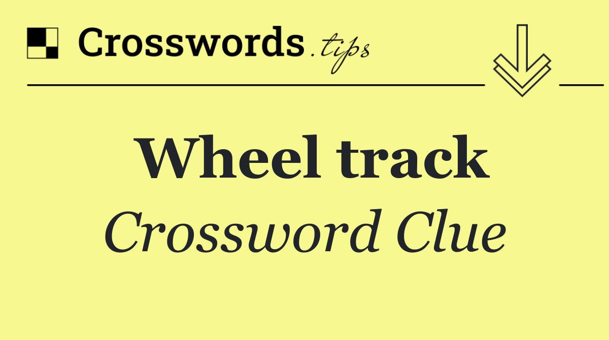 Wheel track