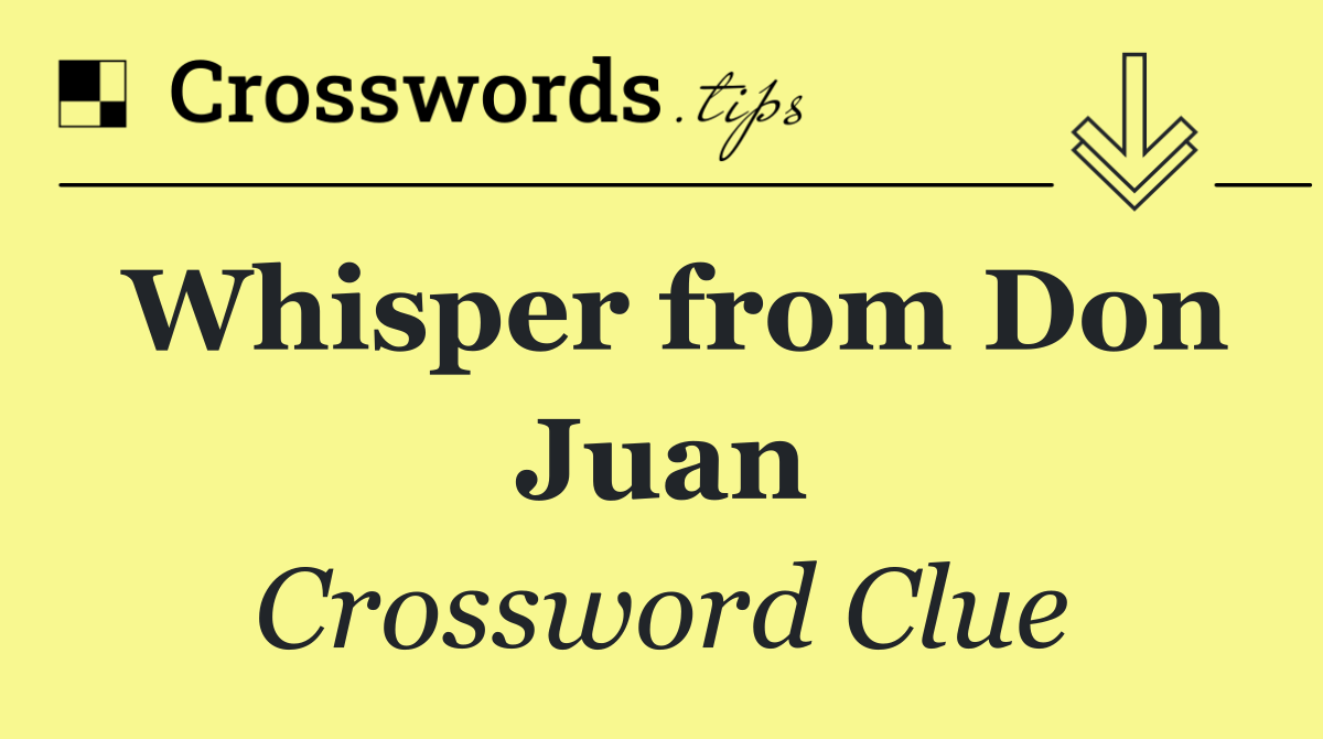 Whisper from Don Juan