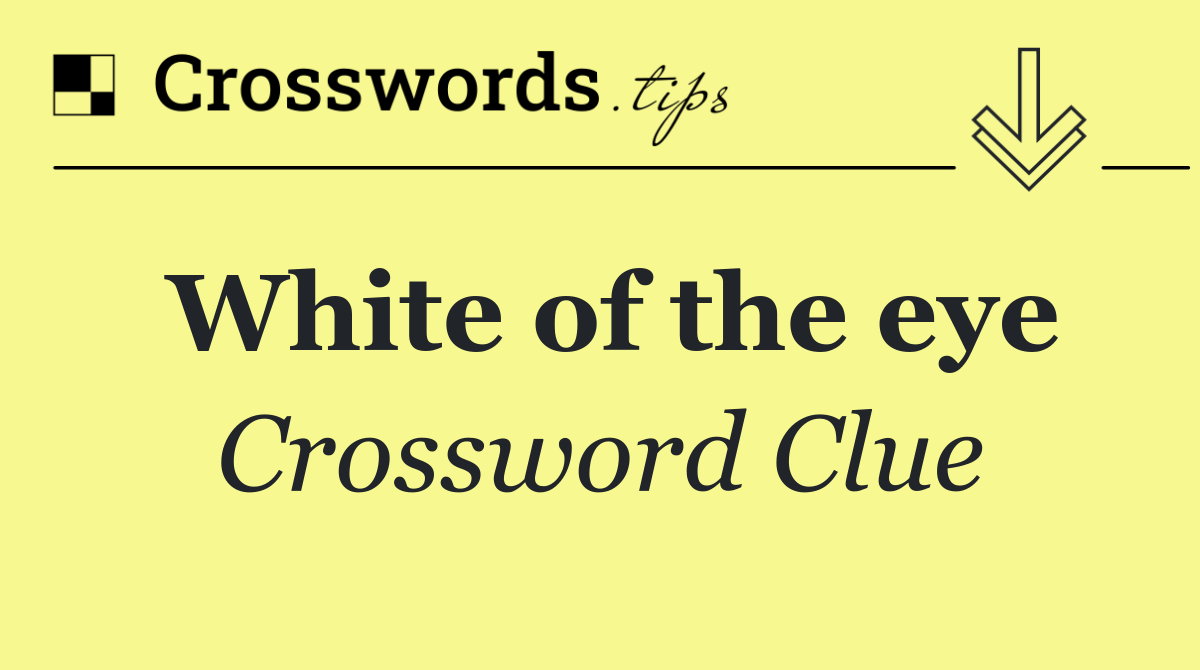 White of the eye