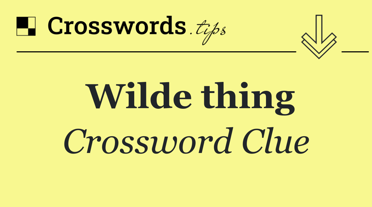Wilde thing