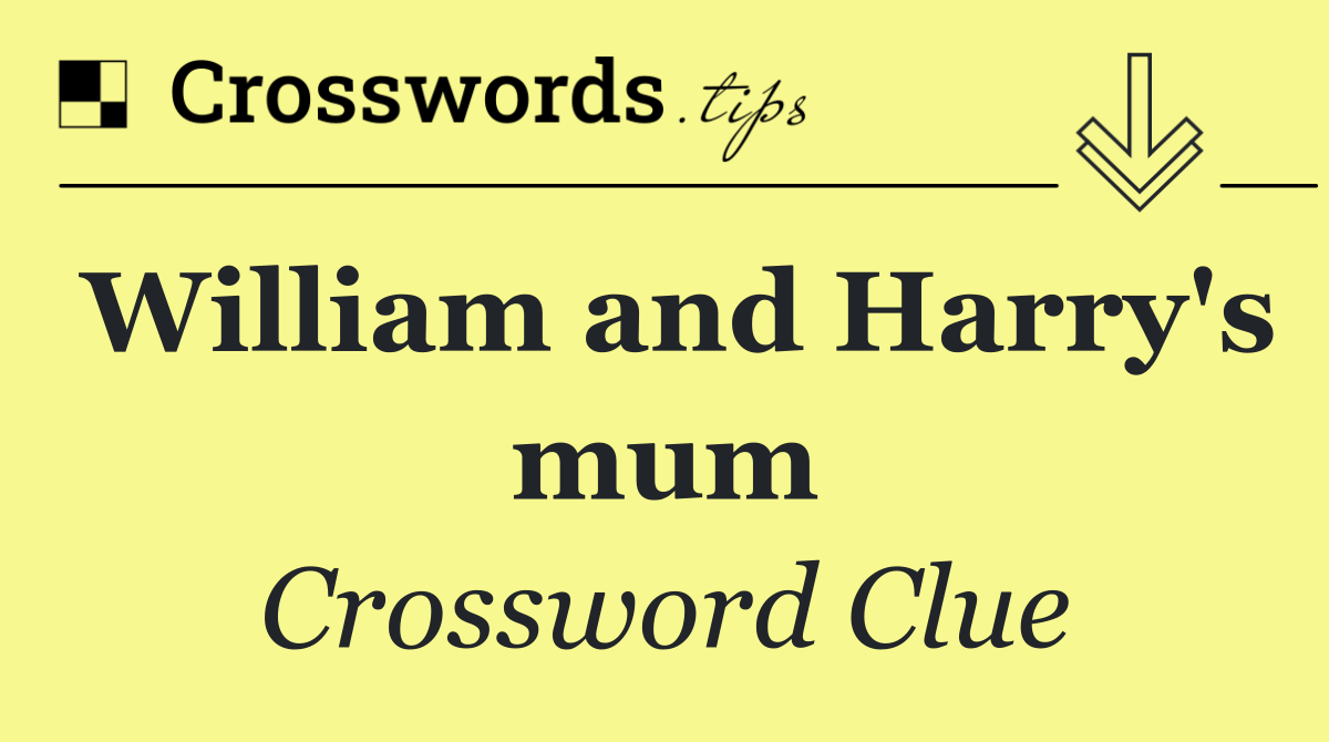 William and Harry's mum