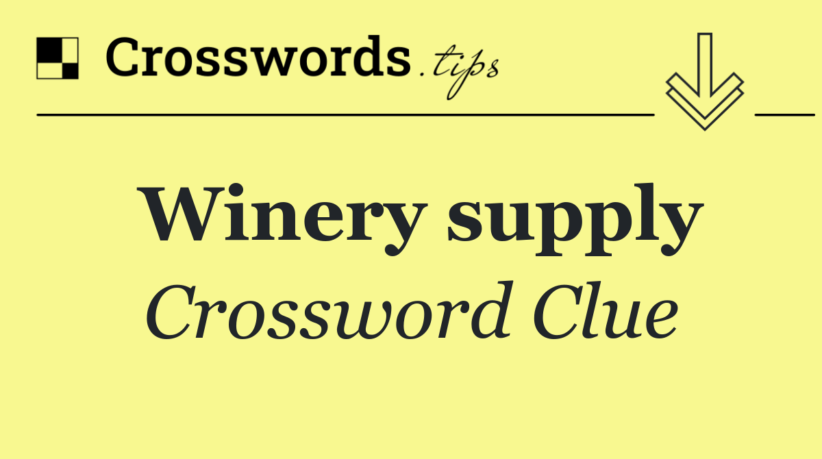 Winery supply