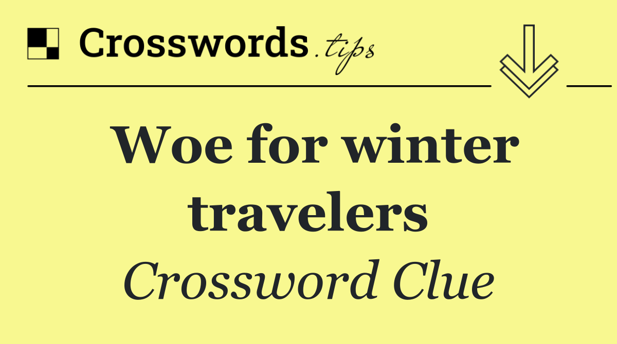 Woe for winter travelers