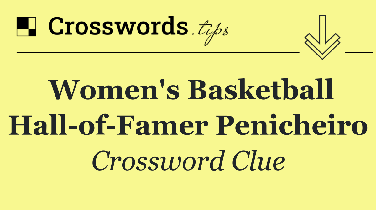 Women's Basketball Hall of Famer Penicheiro