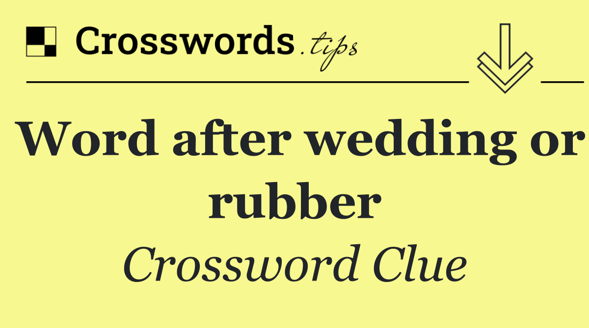 Word after wedding or rubber