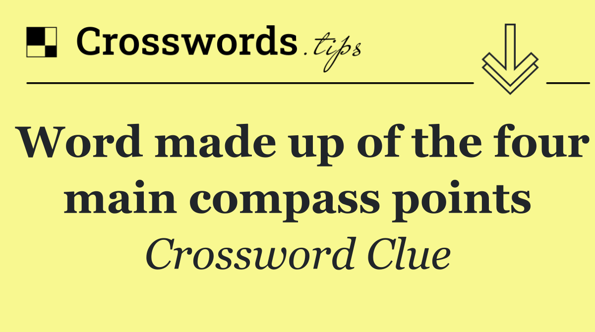 Word made up of the four main compass points