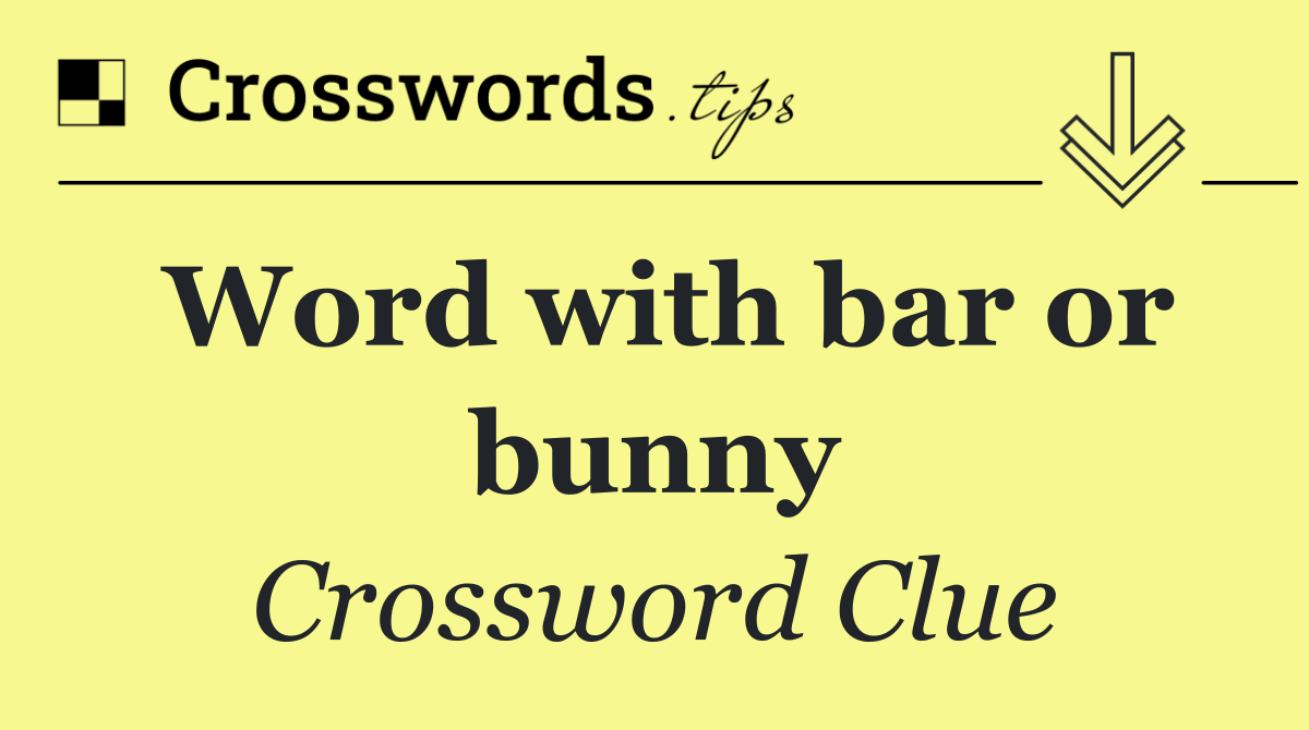 Word with bar or bunny