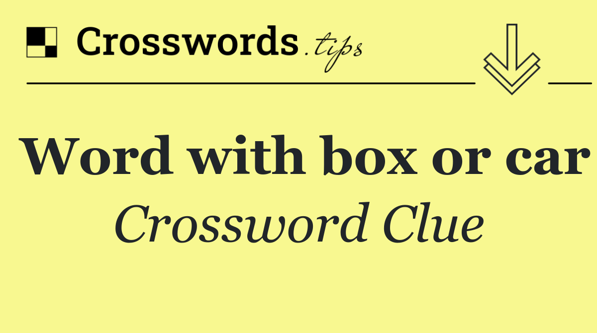 Word with box or car