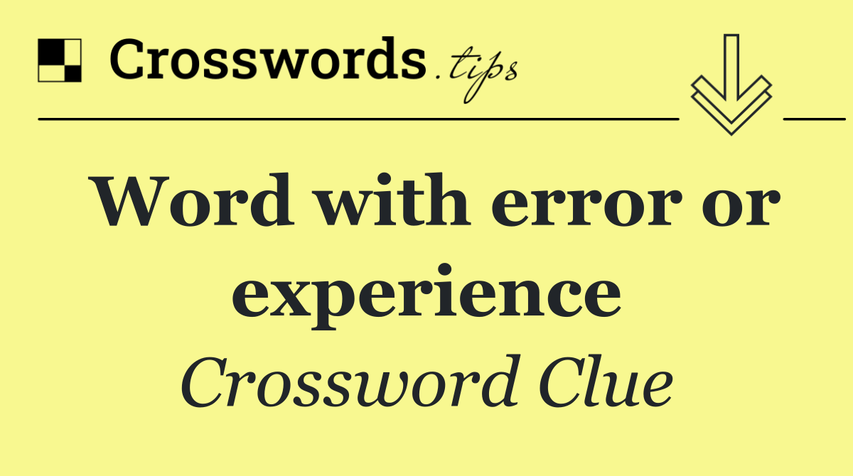 Word with error or experience