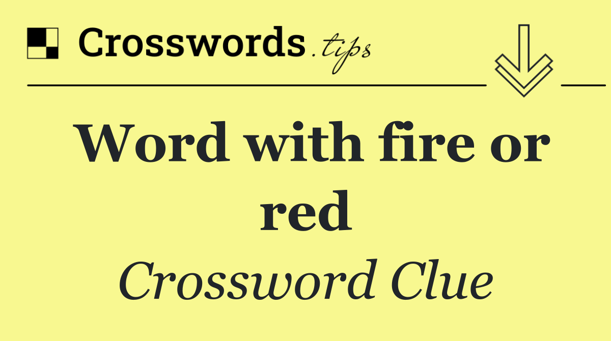 Word with fire or red