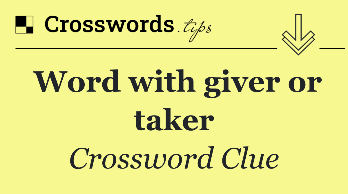 Word with giver or taker