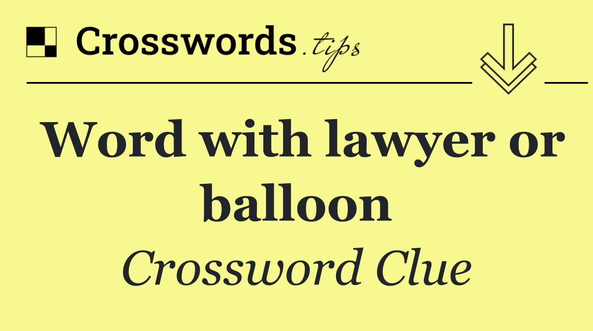 Word with lawyer or balloon