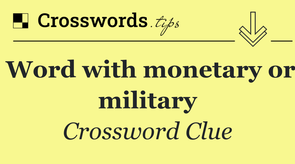 Word with monetary or military