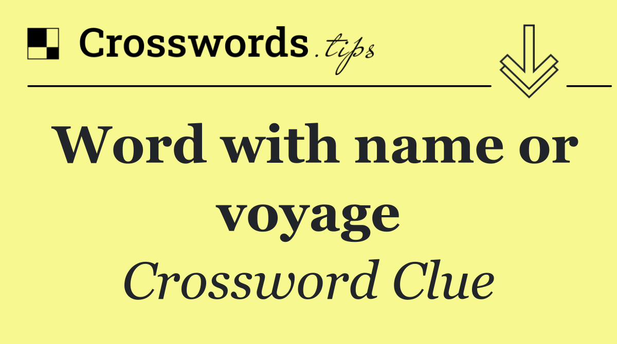 Word with name or voyage