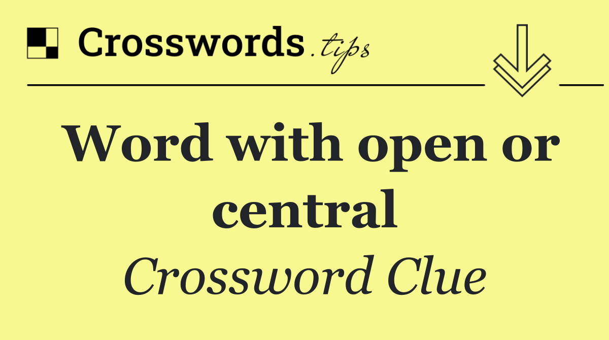 Word with open or central