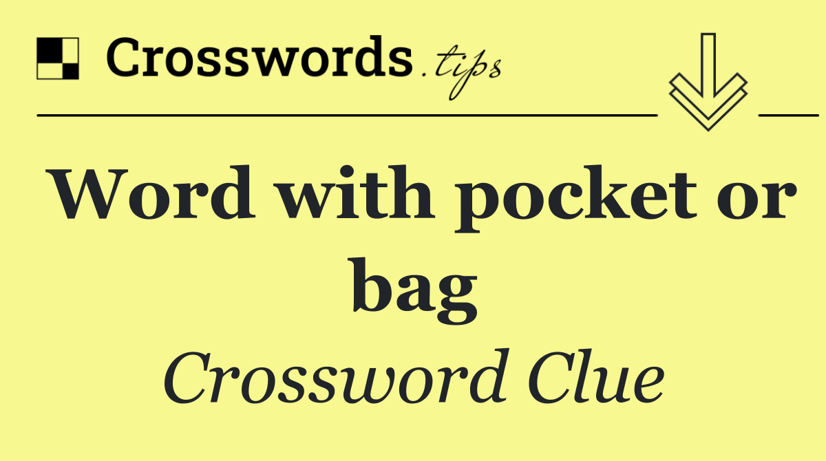Word with pocket or bag