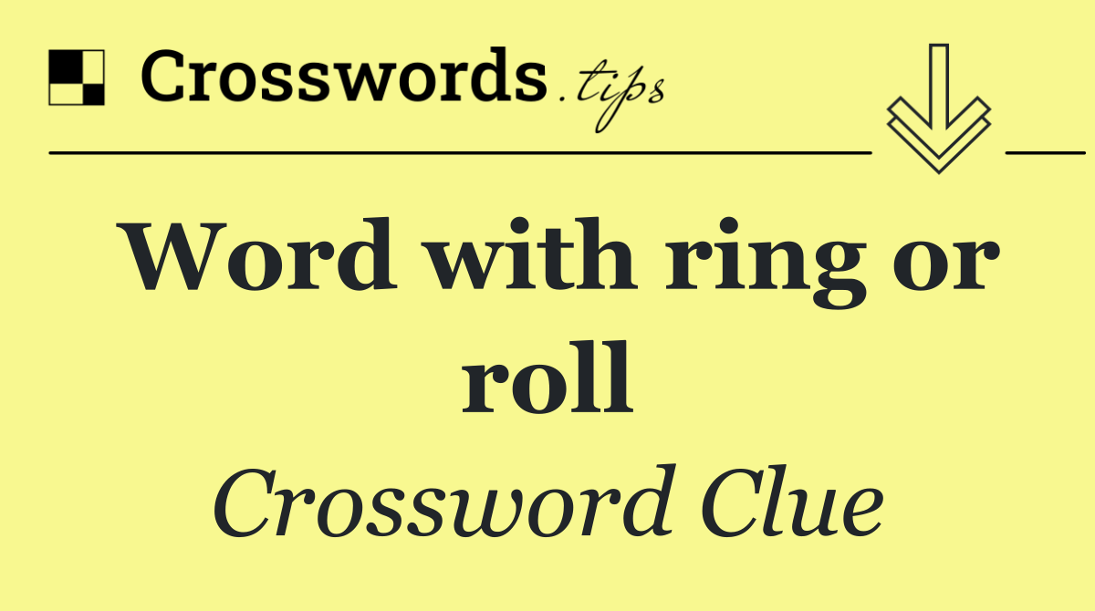 Word with ring or roll