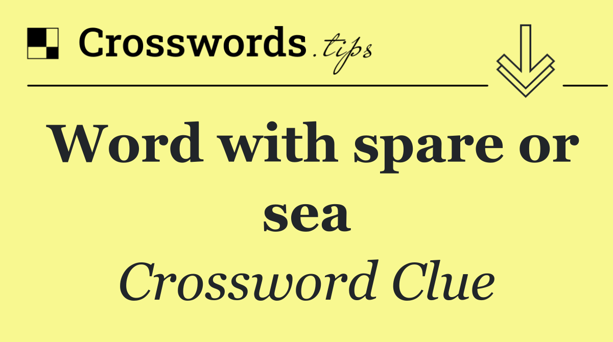 Word with spare or sea