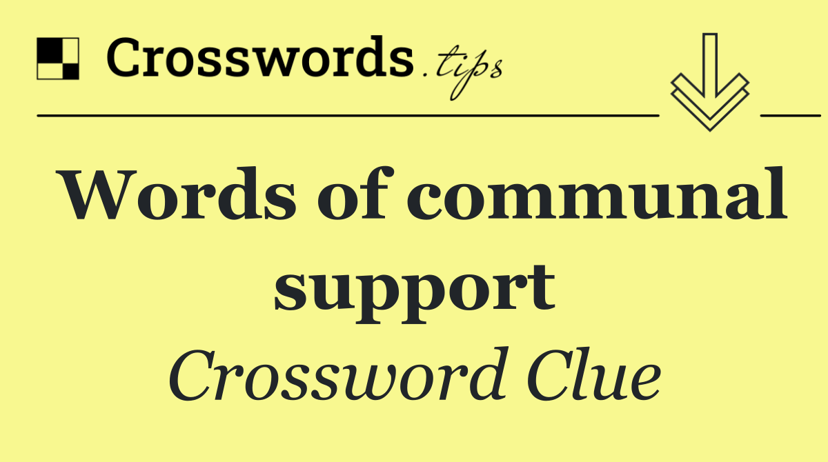 Words of communal support
