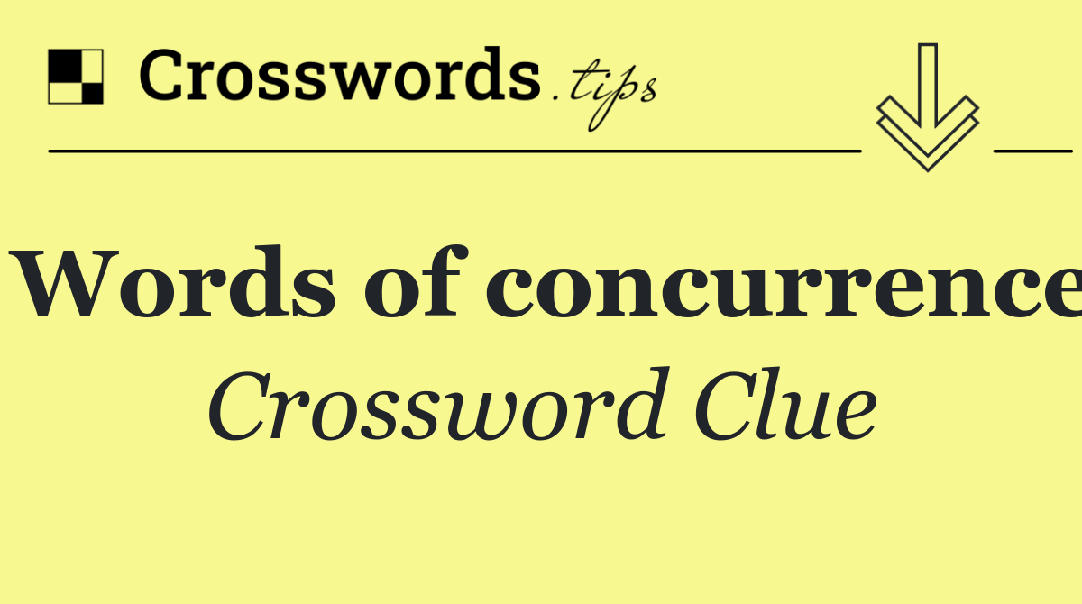 Words of concurrence