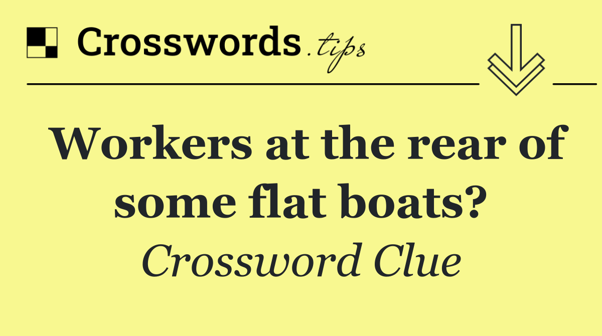 Workers at the rear of some flat boats?