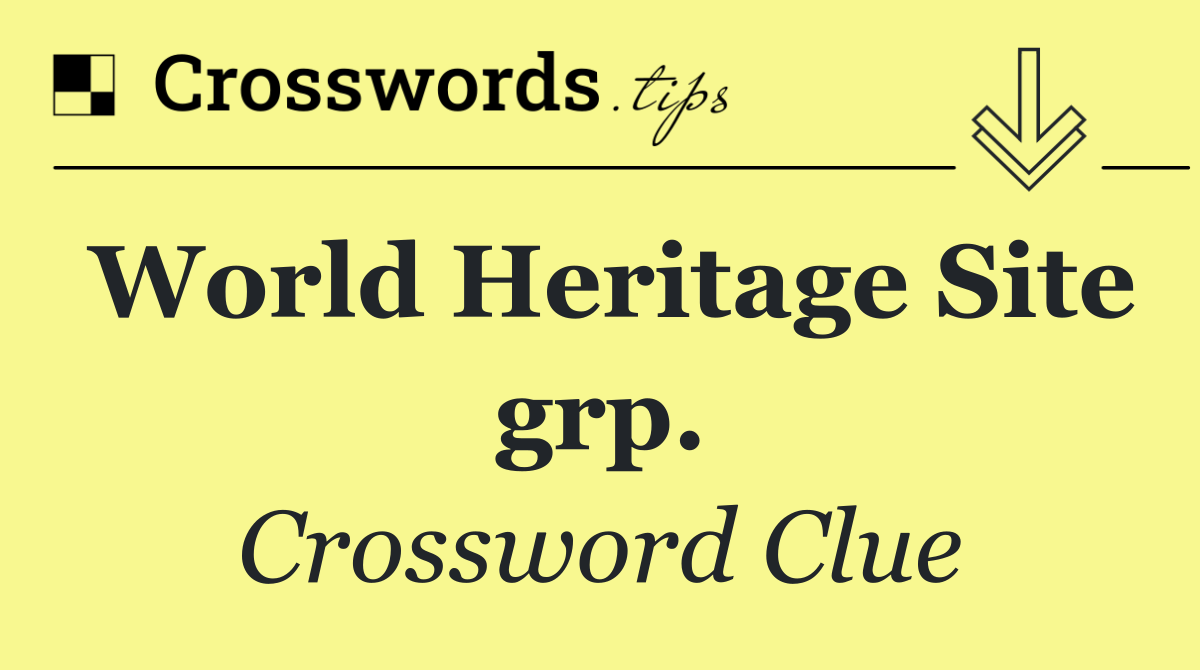 World Heritage Site grp.