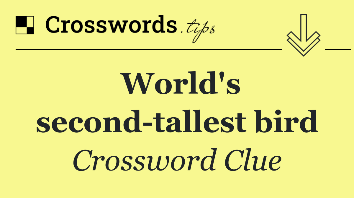 World's second tallest bird