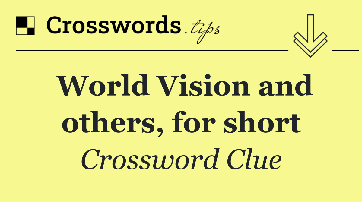 World Vision and others, for short