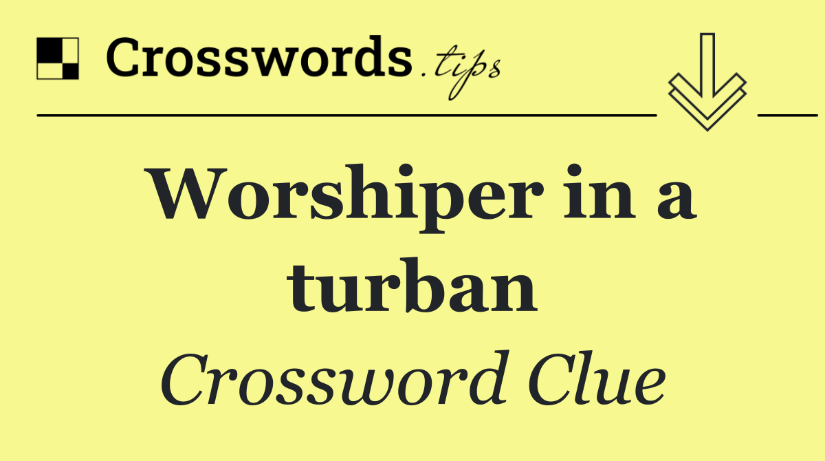 Worshiper in a turban