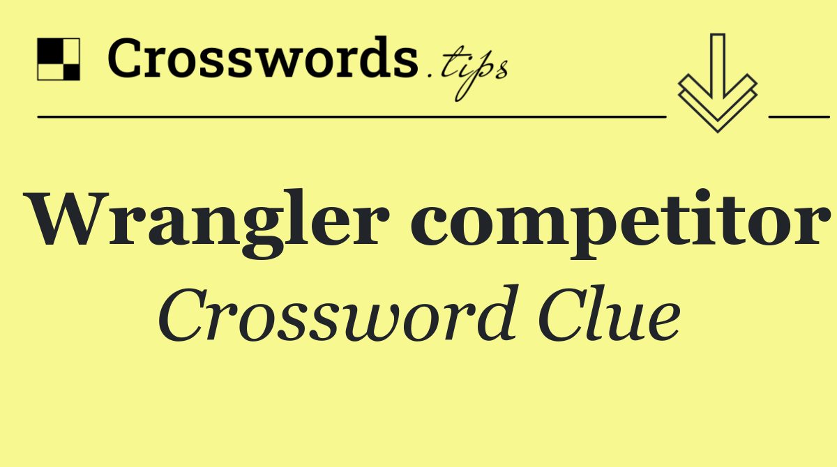 Wrangler competitor