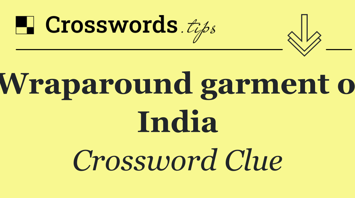 Wraparound garment of India