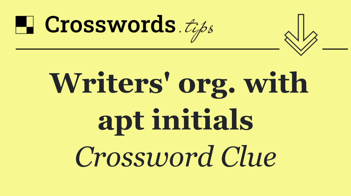Writers' org. with apt initials