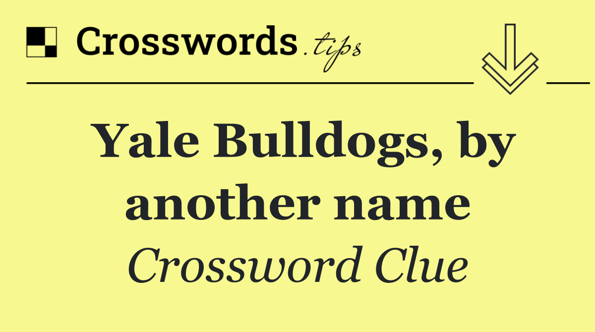 Yale Bulldogs, by another name