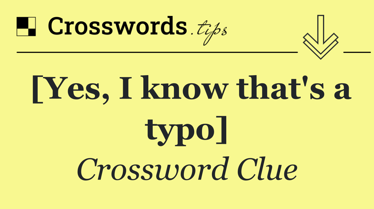[Yes, I know that's a typo]
