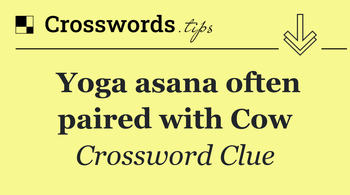 Yoga asana often paired with Cow