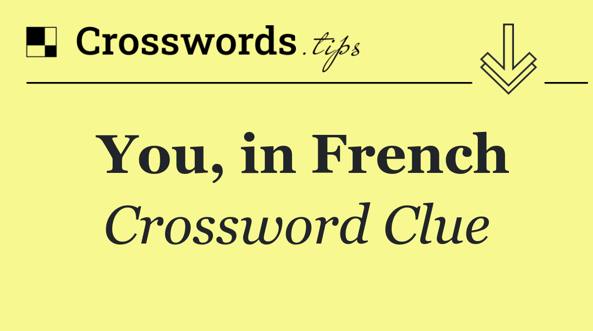 You, in French