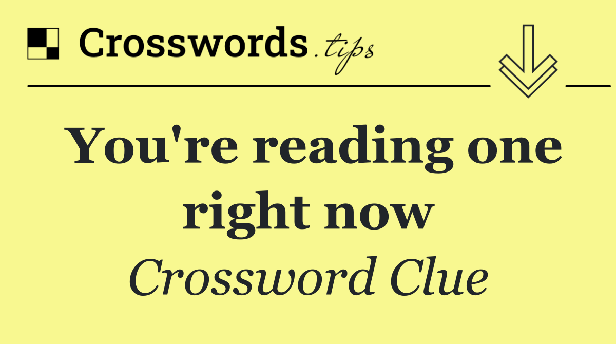 You're reading one right now